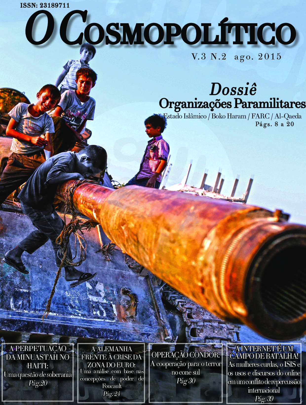 Imagem de capa: Crianças brincam em cima de um tanque de guerra. Algumas estão em preto e branco enquanto outras estão coloridas.