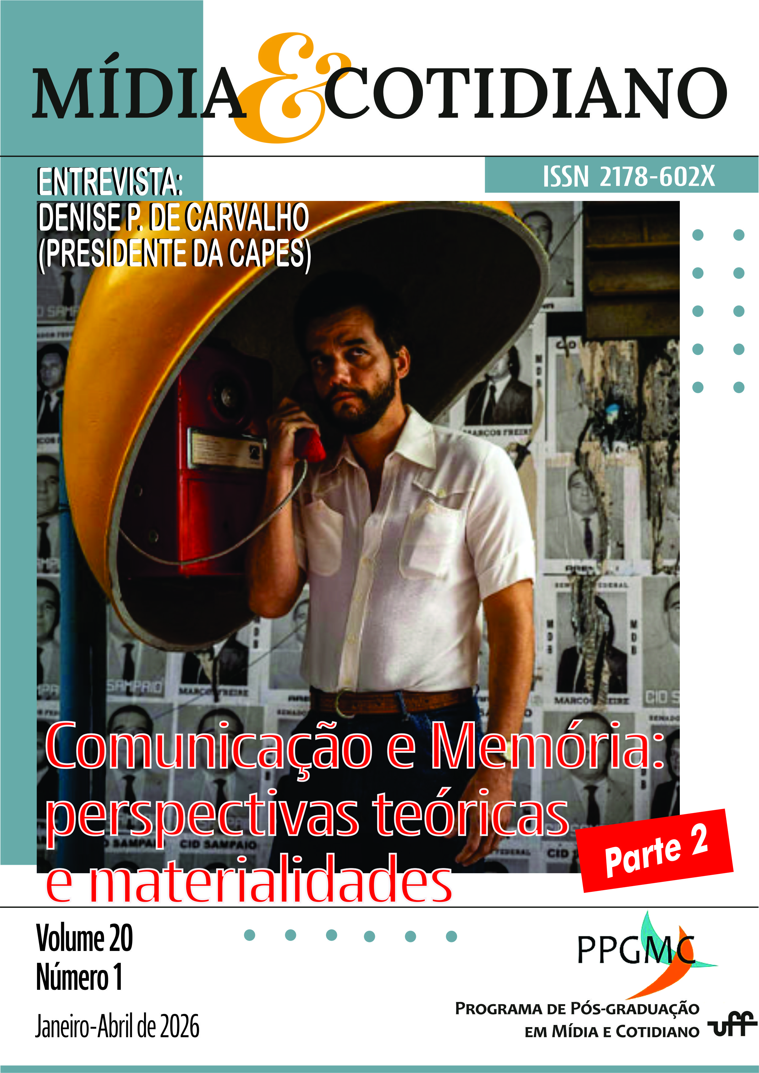 					Ver Vol. 20 Núm. 1 (2026): Comunicación y memoria: perspectivas teóricas y materialidades - Parte 2
				