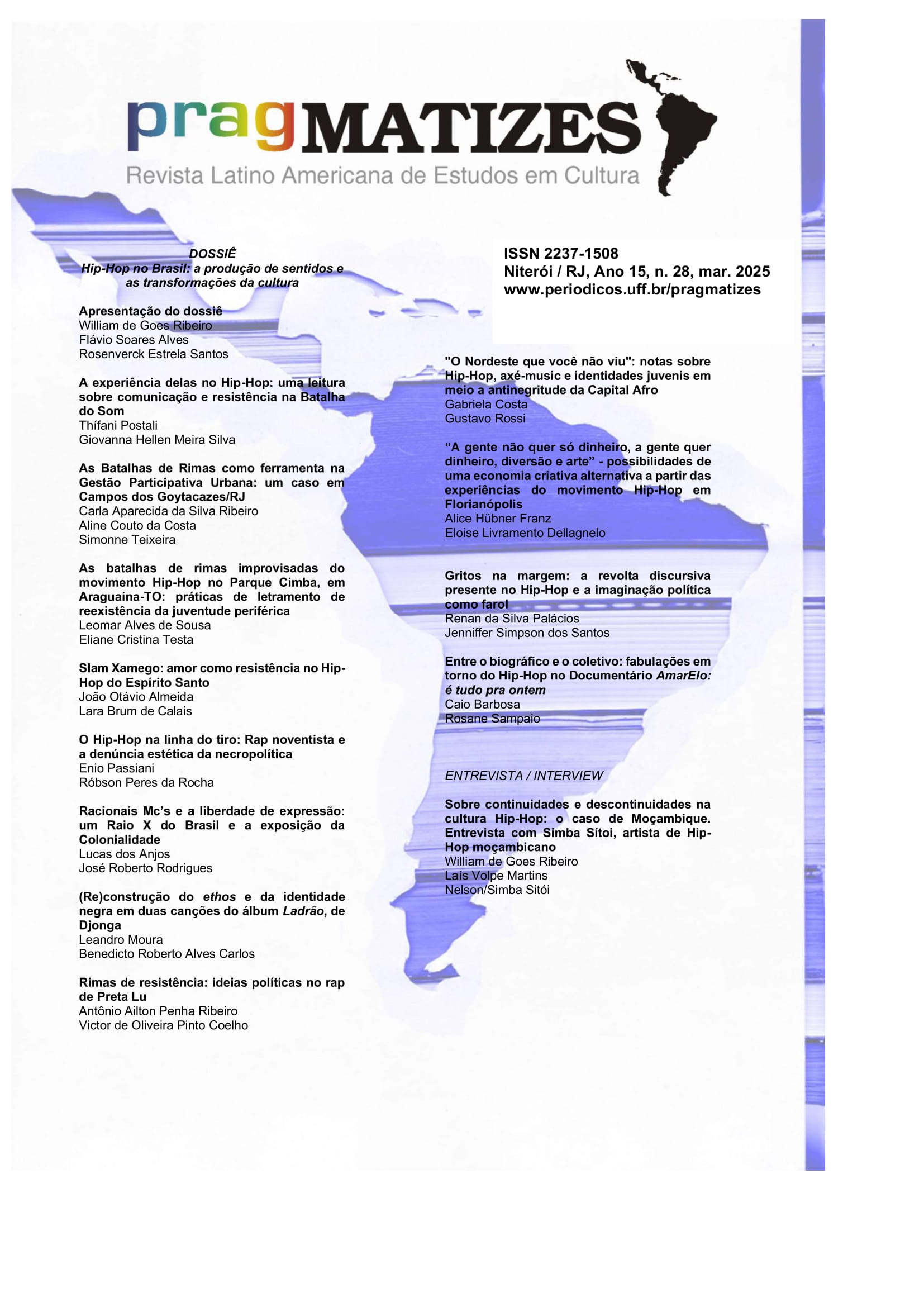 					Visualizar v. 15 n. 28 (2025): Edição 28 (inclui dossiê "Hip - Hop no Brasil: a  produção de sentidos e  as transformações da cultura")
				