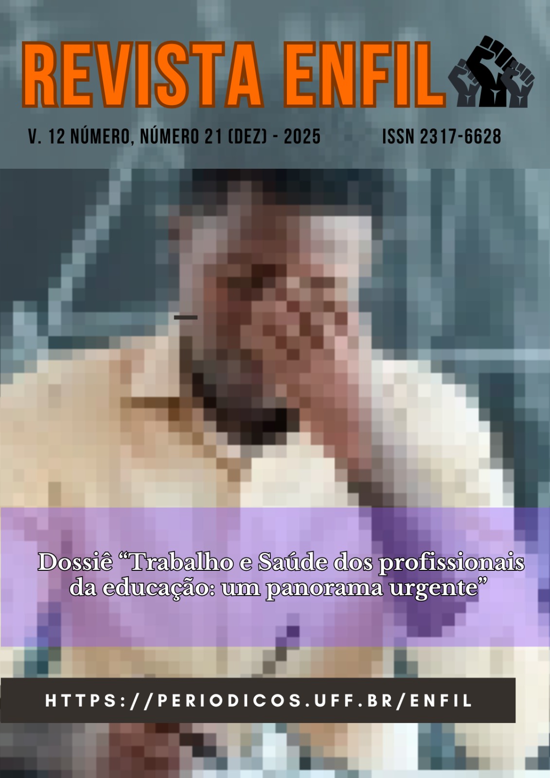 					Visualizar v. 12 n. 21 (2025): TRABALHO E SAÚDE DOS PROFISSIONAIS DA EDUCAÇÃO: UM PANORAMA URGENTE
				