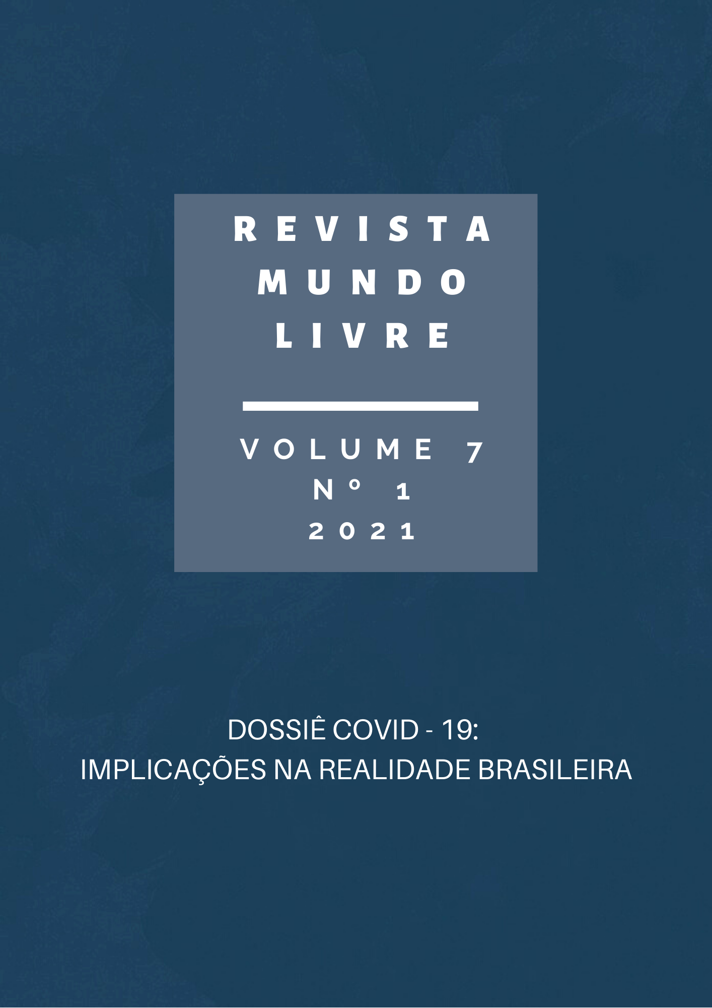 Capa da revista mundo livre "Dossiê Covid-19: Implicações na realidade brasileira"