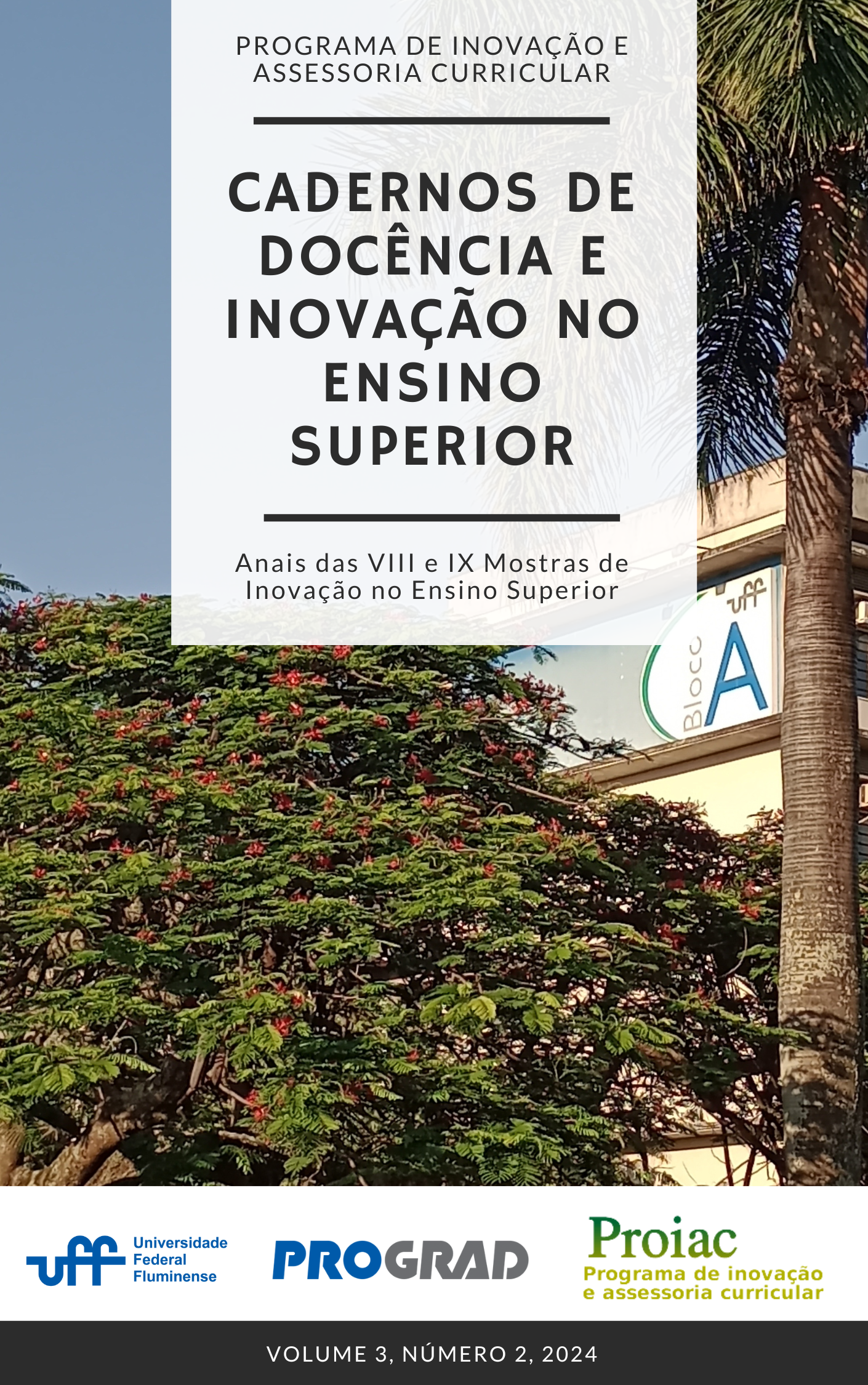					Visualizar v. 3 n. 2 (2024): Anais das VIII e IX Mostras de Inovação no Ensino Superior
				